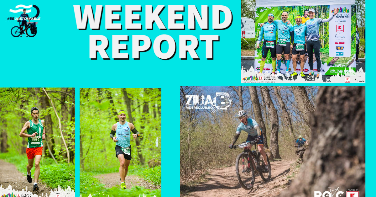 Weekend Report: Ziua B & Băneasa Forest Run